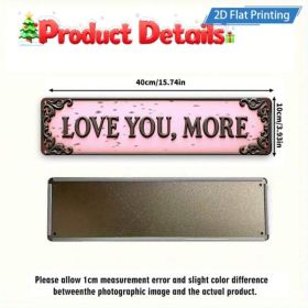 2D Flat Metal Sign Christmas, Vintage Love You More Farmhouse Art 4x16 Inch (Option: A)